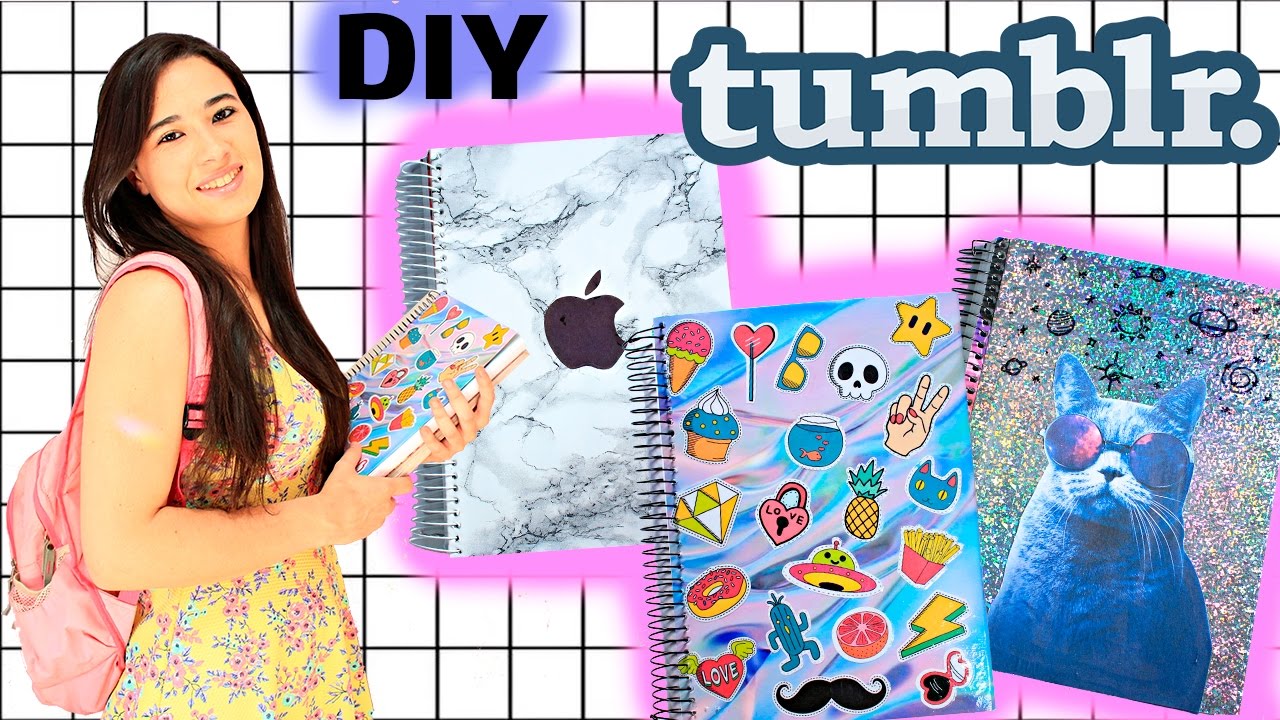 DIY: CADERNOS TUMBLR #VoltaAsAulas 2017