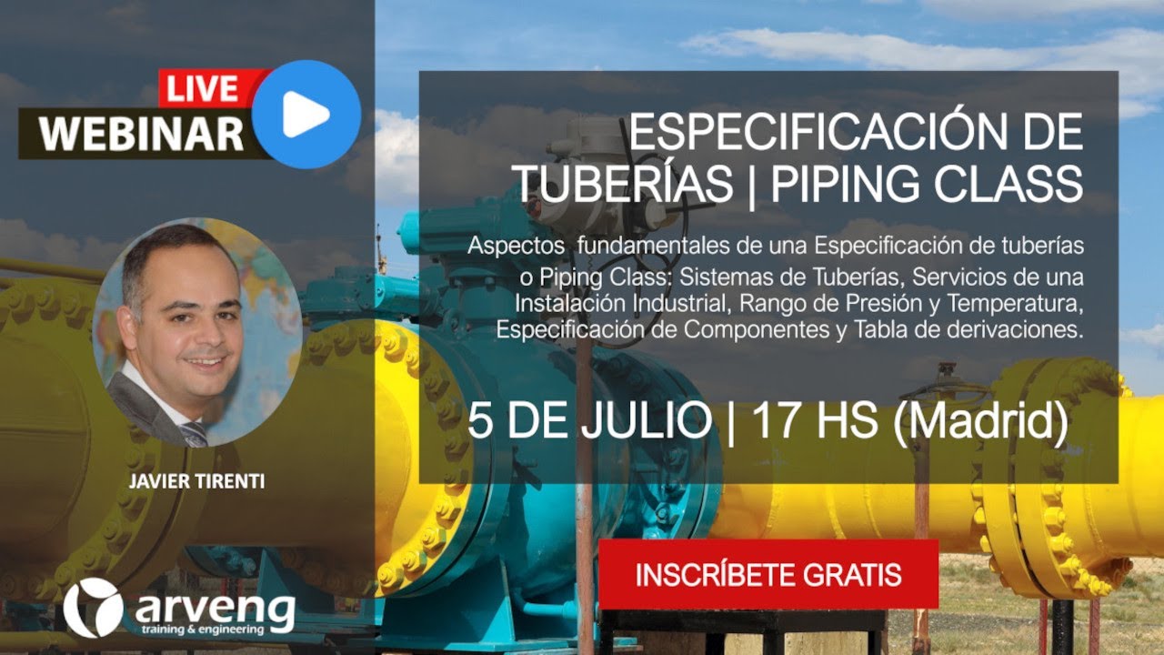 WEBINAR  Especificación de tuberías  Piping Class