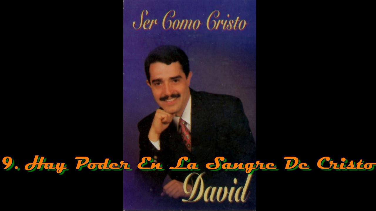 9. DAVID INZUNZA - HAY PODER EN LA SANGRE DE CRISTO