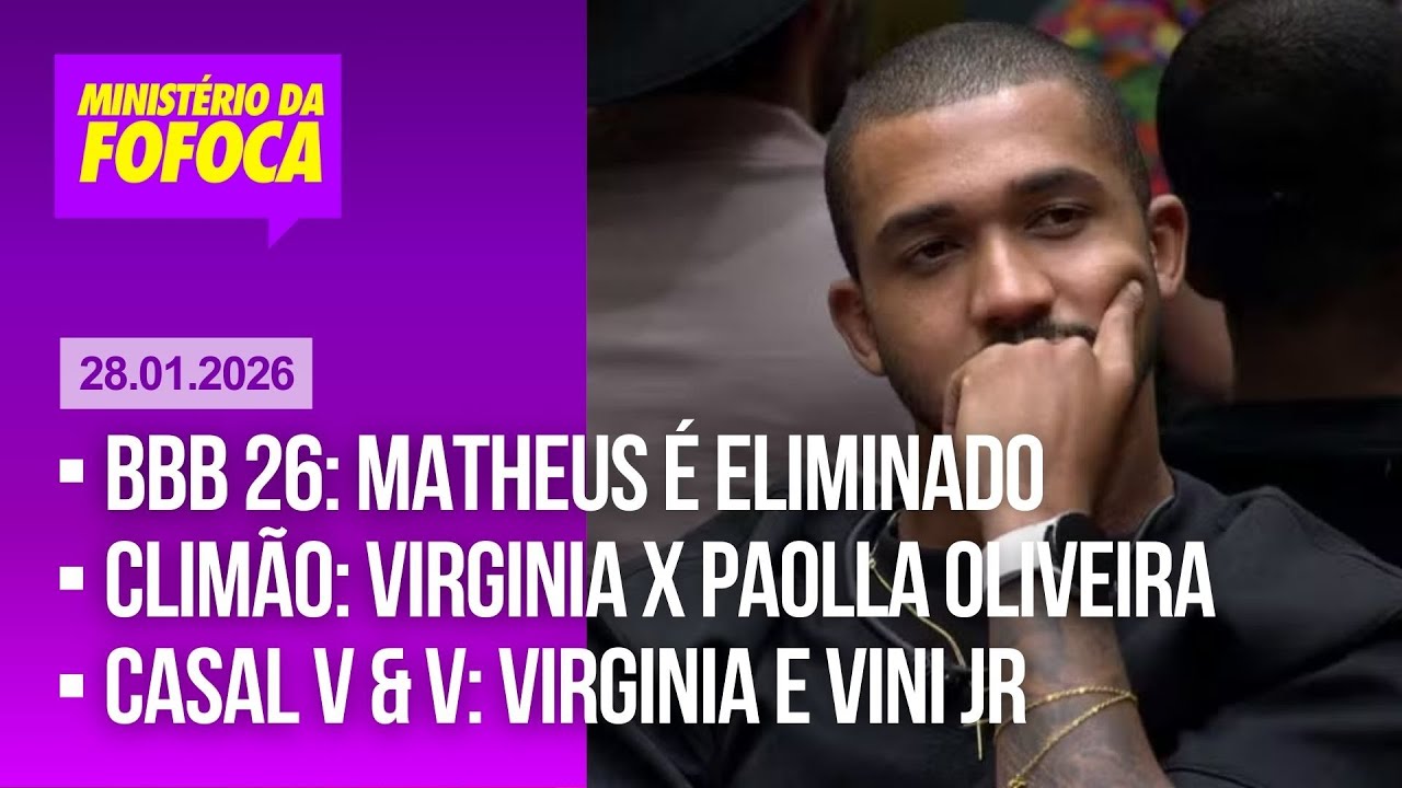 🔴 BBB 26: tchau, Matheus!/ Virginia e Paolla: climão no samba/ Virginia e Vini Jr: amor que fica!