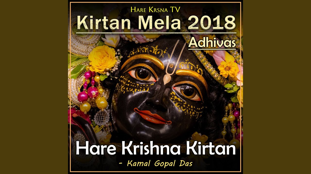 Kirtan Mela 2018 Adhivas (Live)