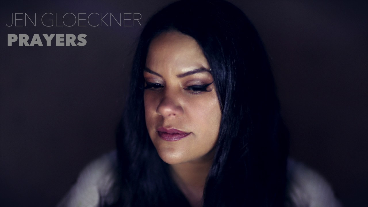 Jen Gloeckner - Prayers