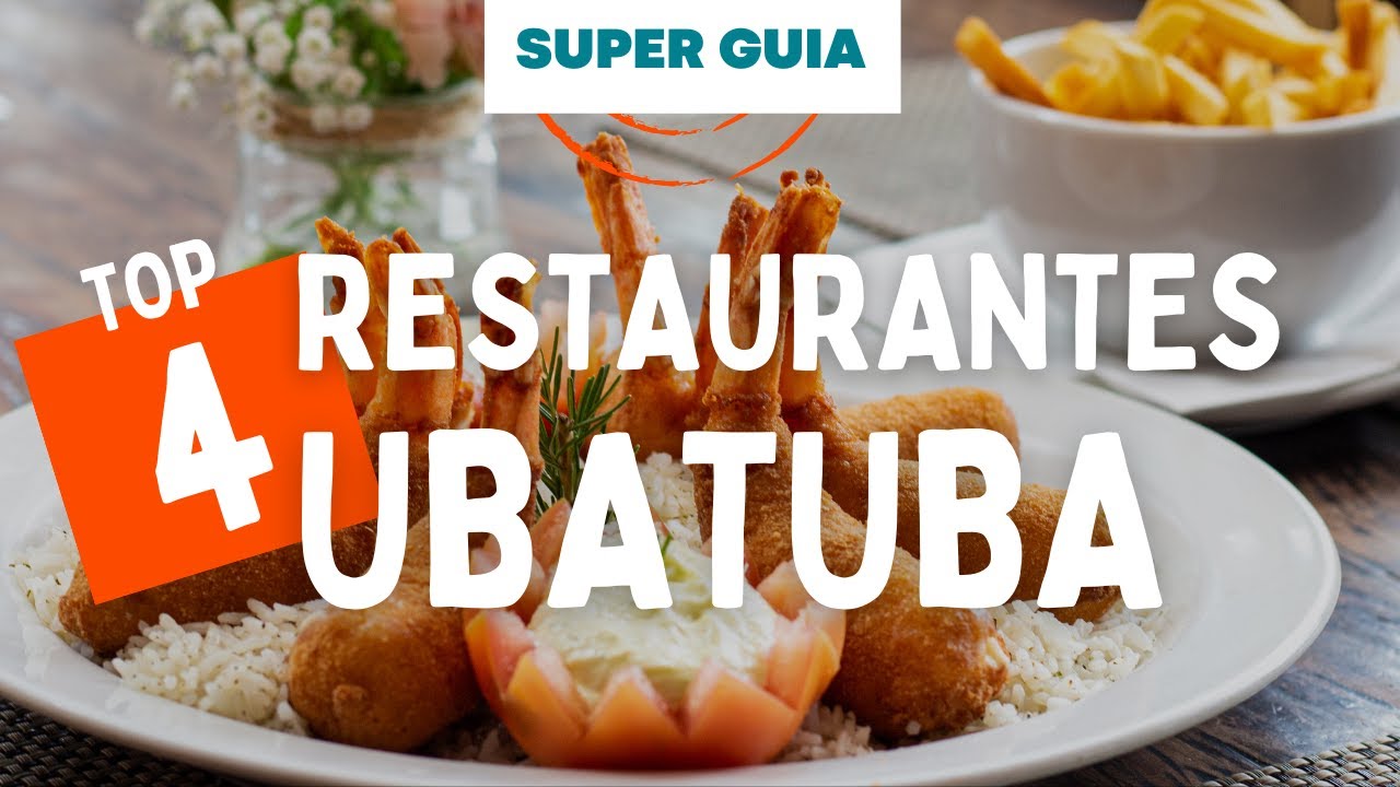 Restaurantes em Ubatuba: 4 Restaurantes incríveis, e Roteiro Gastronômico Completo na descrição