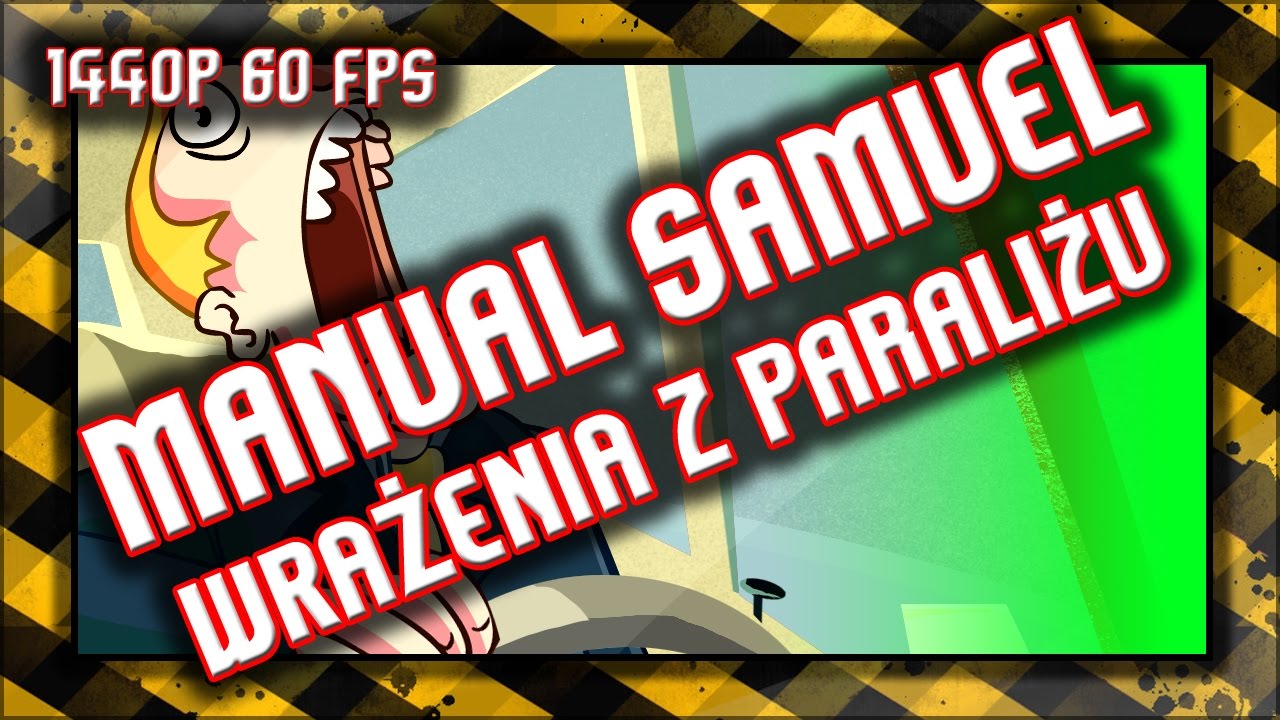 Manual Samuel / Gameplay 1440p / Wrażenia