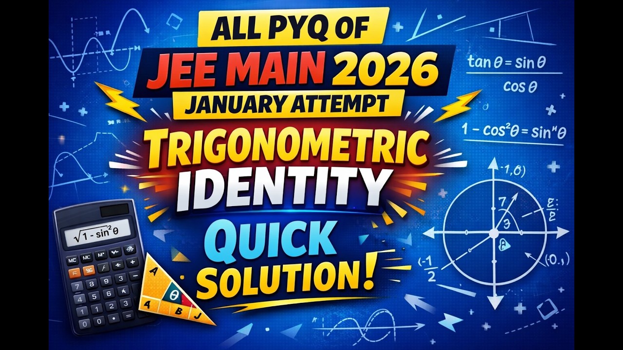 JEE Main 2026 January Attempt | Trigonometric Identity PYQ  | IIT-JEE Maths by Rajendra Sir