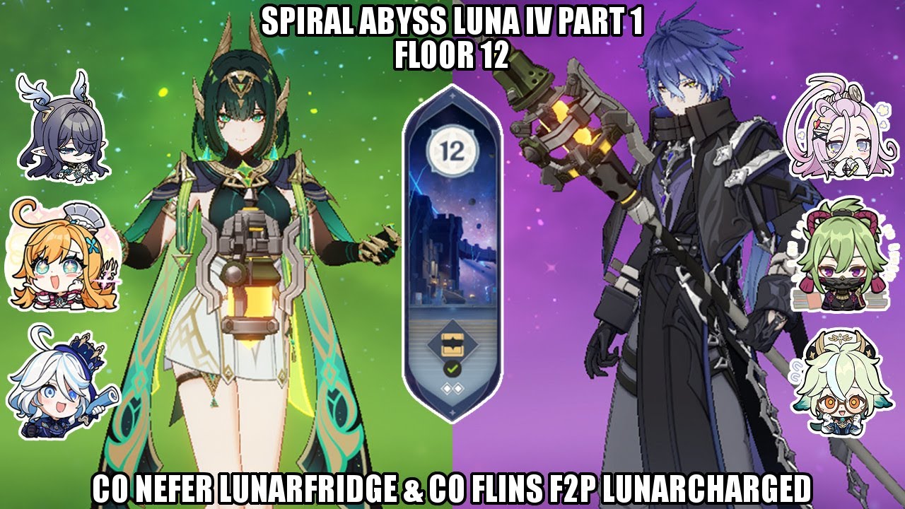Spiral Abyss Luna IV Part 1 Floor 12 | C0 Nefer Lunarfridge & C0 Flins F2P Lunarcharged