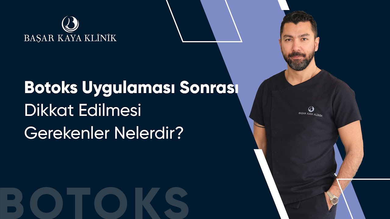 Botoks Uygulaması Sonrası Dikkat Edilmesi Gerekenler Nelerdir?