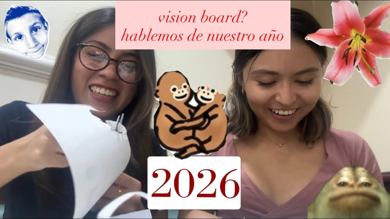 planeando vision board/ recap del año pasado/ un poco de deeptalk 