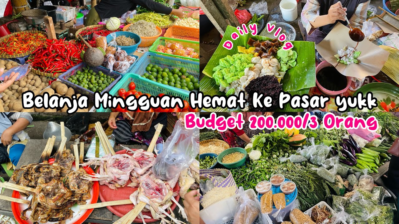 BELANJA MINGGUAN HEMAT KE PASAR YUKK | BUDGET 200.000/3 orang #dailyvlog #vlogirt