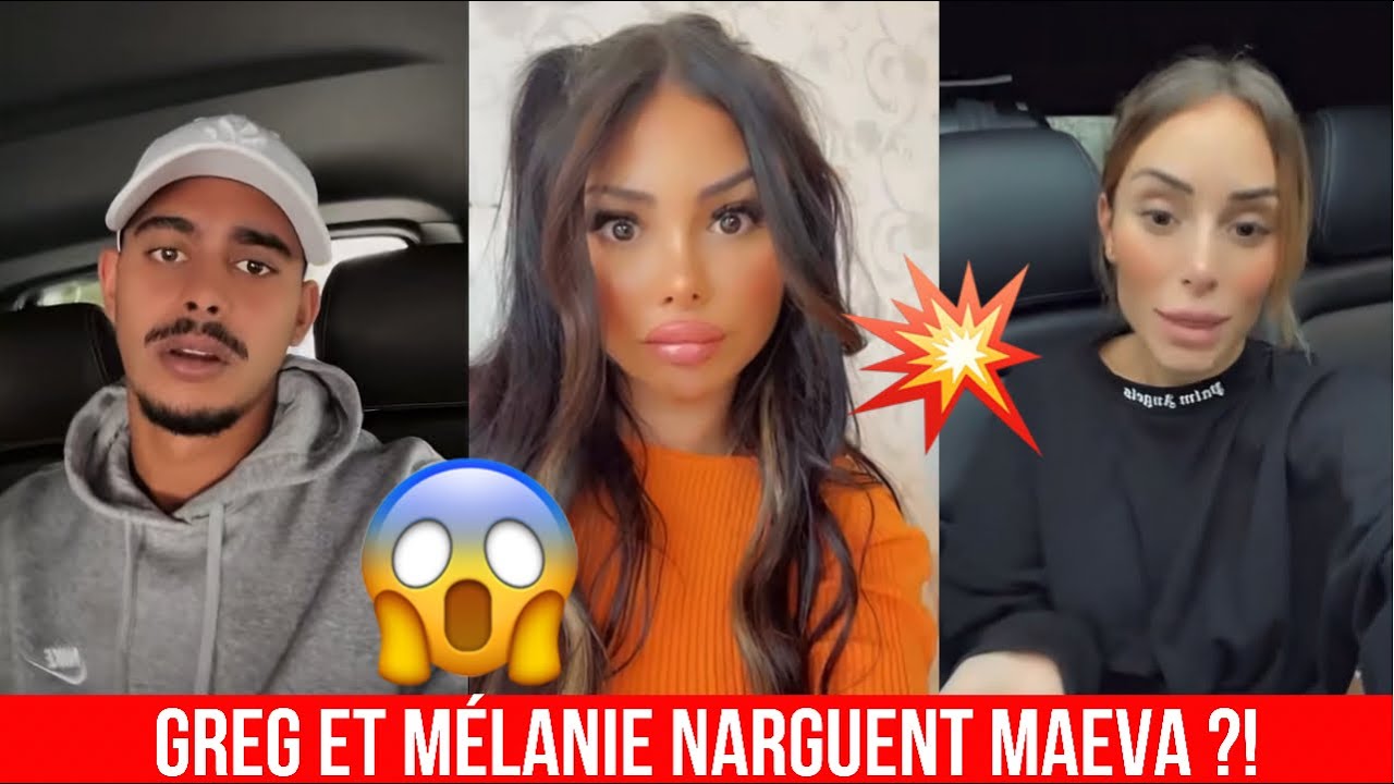 MÉLANIE ET GREG VIVENT PAISIBLEMENT TANDIS QUE MAEVA GHENNAM EST TRÈS MAL À CAUSE DE GREG ! 😱💔
