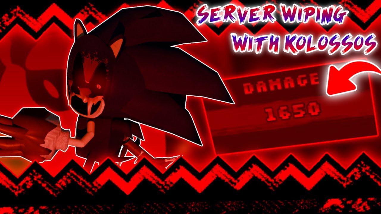 Server Wiping w/ Kolossos, High Dmg Rounds! | Sonic.EXE: The Disaster Eclipsed1.35vKolossos Gameplay