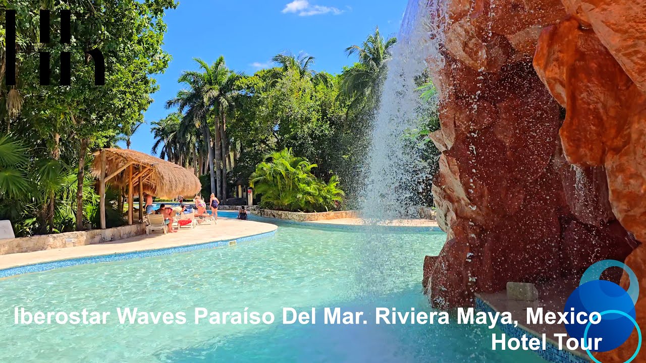 Iberostar Waves Paraíso Del Mar. Riviera Maya, Mexico. Hotel Tour