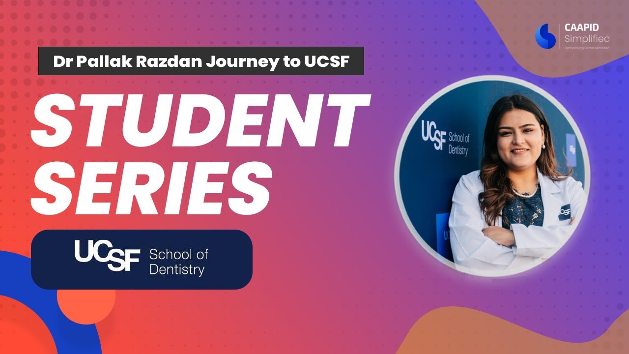 Student Series with Dr. Pallak Razdan UCSF | Caapid SImplified