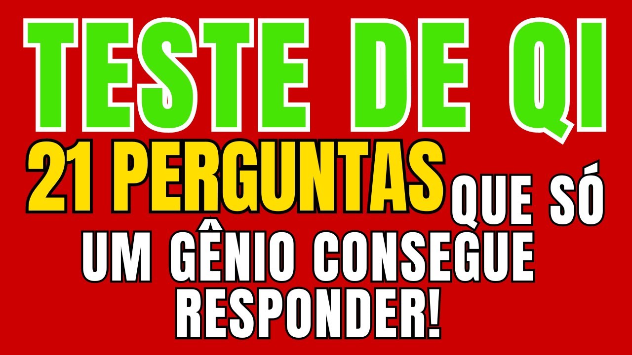 Apenas um Gênio Pode Acertar Todas as 21 Perguntas!