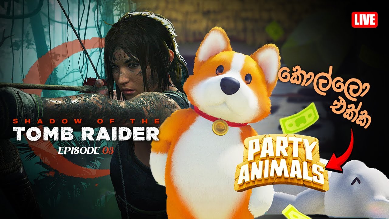 ඇමසන් වල අභිරහස් සොයා | Shadow Of Tomb Raider | EP03 🔴 LIVE