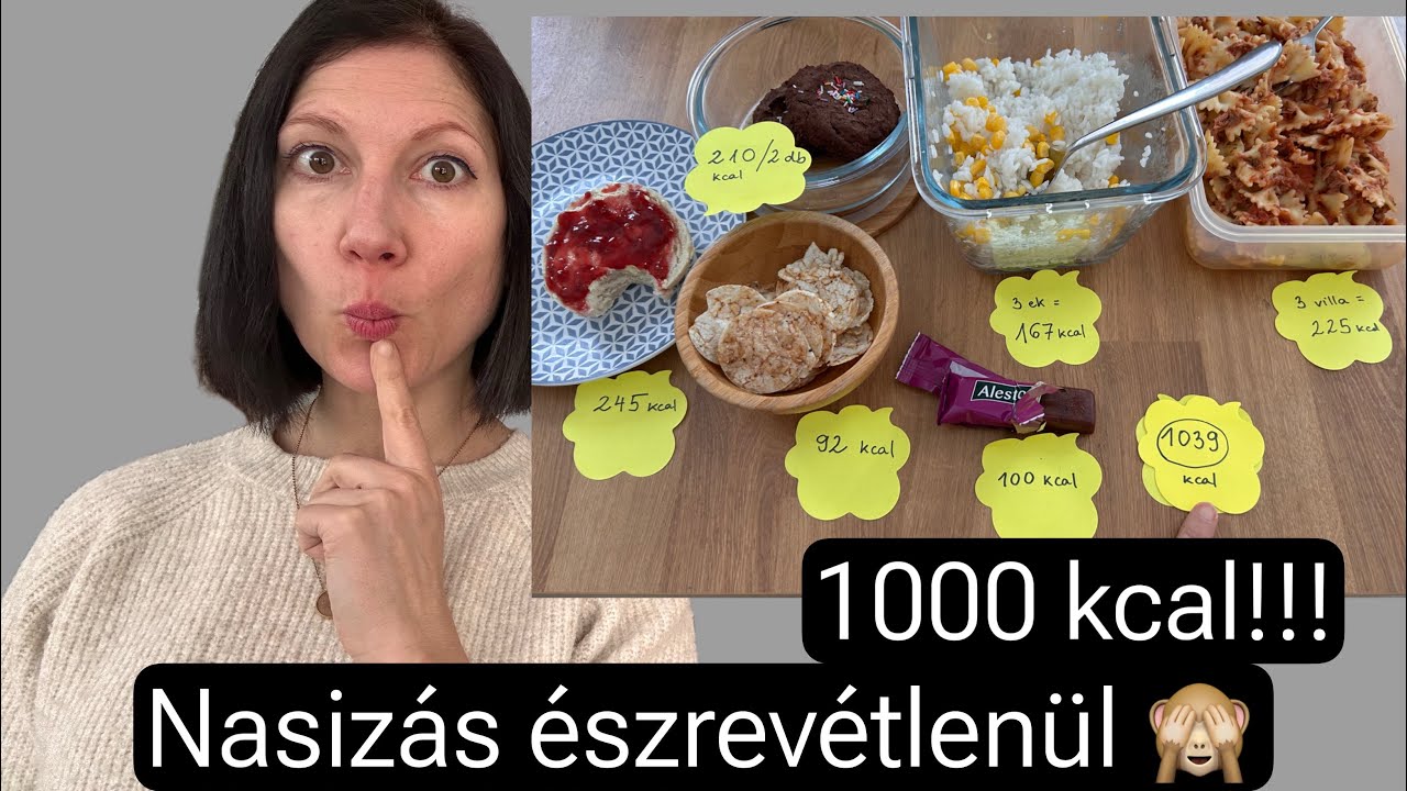 ÖNTUDATLAN NASIZÁSSAL akár 1000 kalóriával is többet fogyaszthatsz egy nap! 