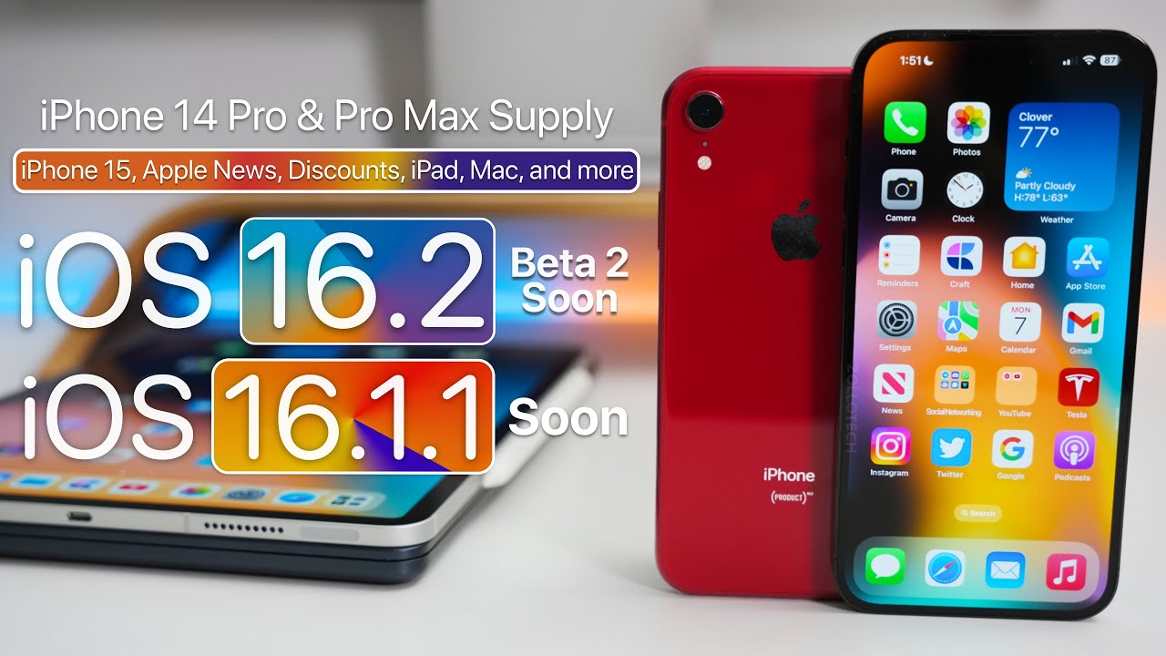 iPhone 14 Pro Delays, iOS 16.1.1, iOS 16.2, iPhone 15 & More