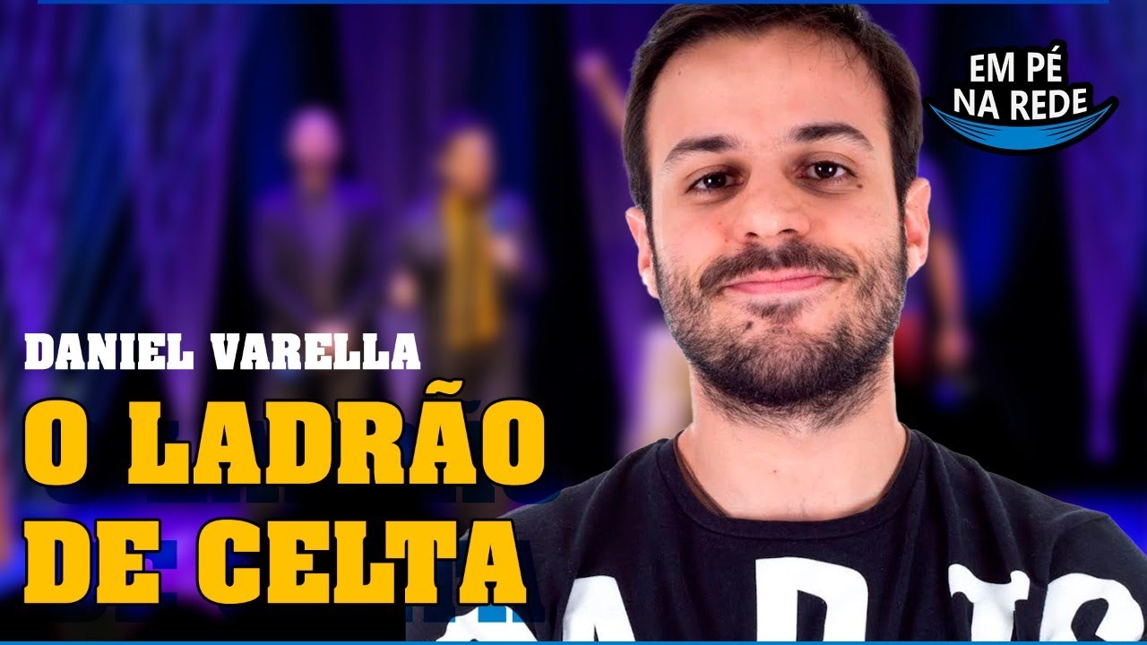 O LADR&Atilde;O DE CELTA - COMENTANDO HIST&Oacute;RIAS #189 com Daniel Varella