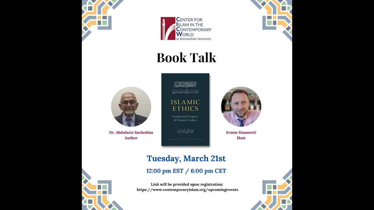 Islamic Ethics: Fundamental Aspects of Human Conduct | Dr. Abdulaziz Sachedina