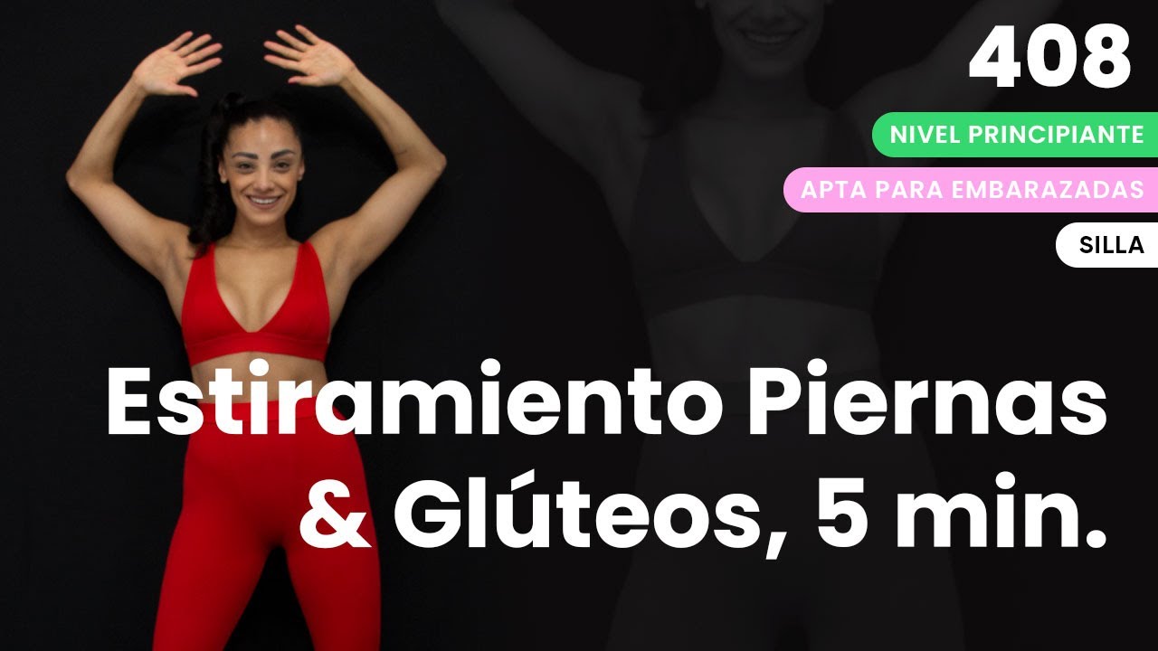Estiramiento piernas & glúteos | Rutina de 5 minutos