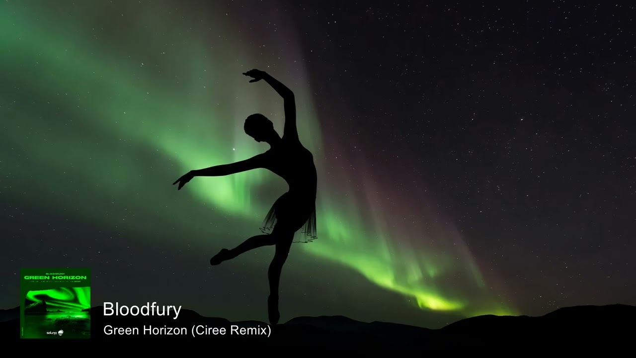 Bloodfury - Green Horizon (Ciree Remix) [Soluna Music]