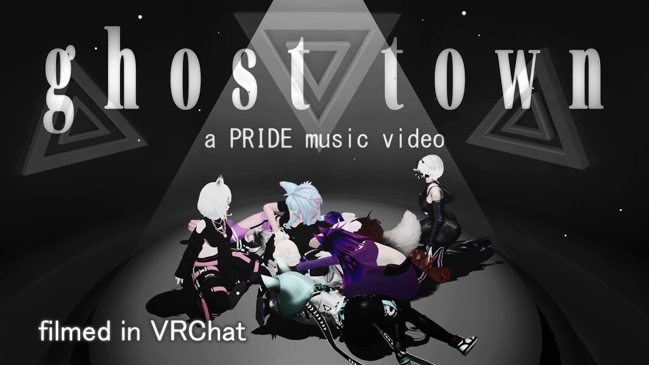 Ghost Town: A PRIDE Music Video [Filmed in VRChat]