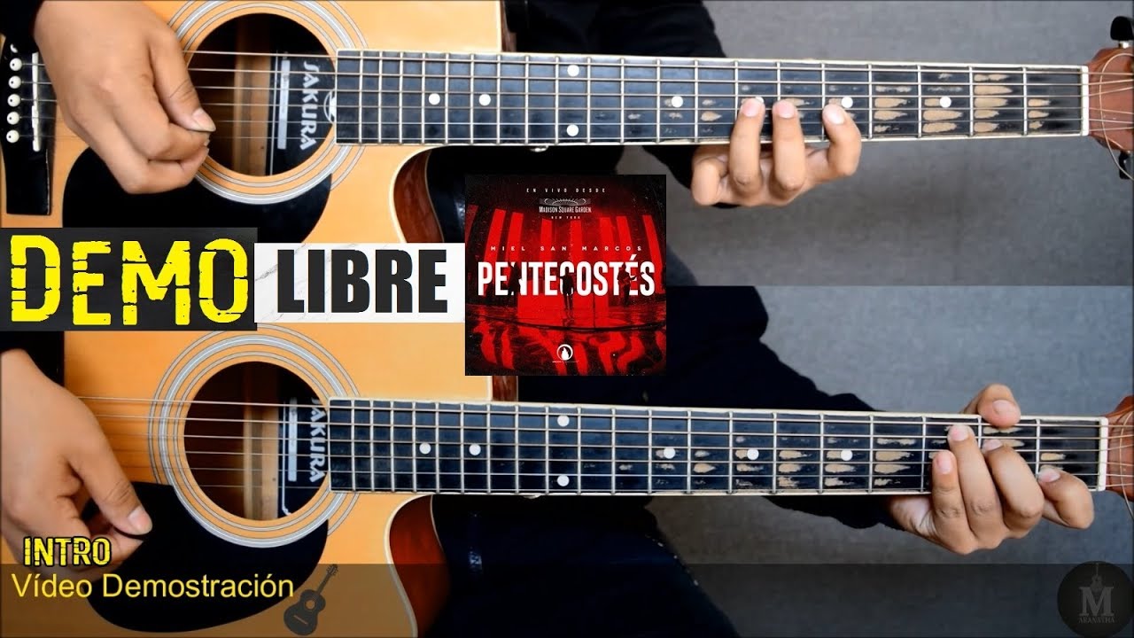 LIBRE - Miel San Marcos || Vídeo Demostración | Guitarra Rítmica y Melódica