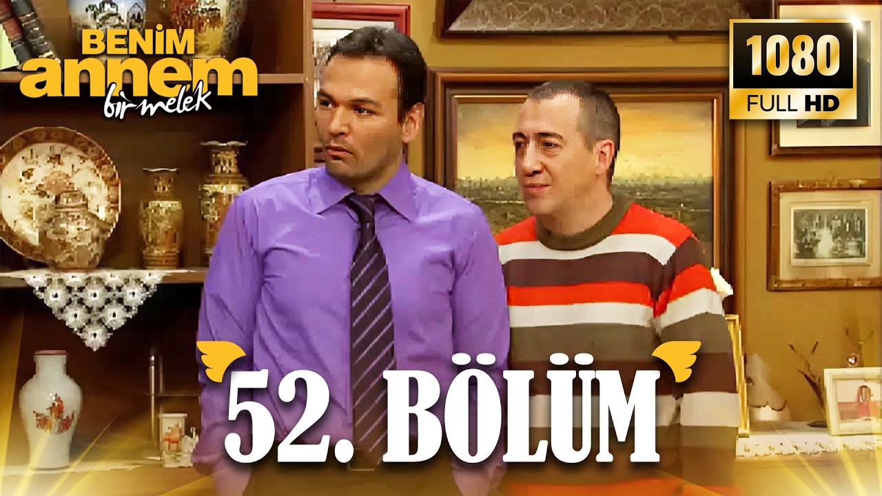 Benim Annem Bir Melek | 52. Bölüm (Full HD)