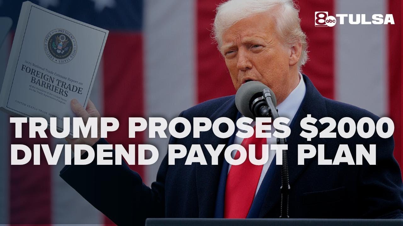 Trump proposes $2,000 tariff funded dividend payout plan for Americans
