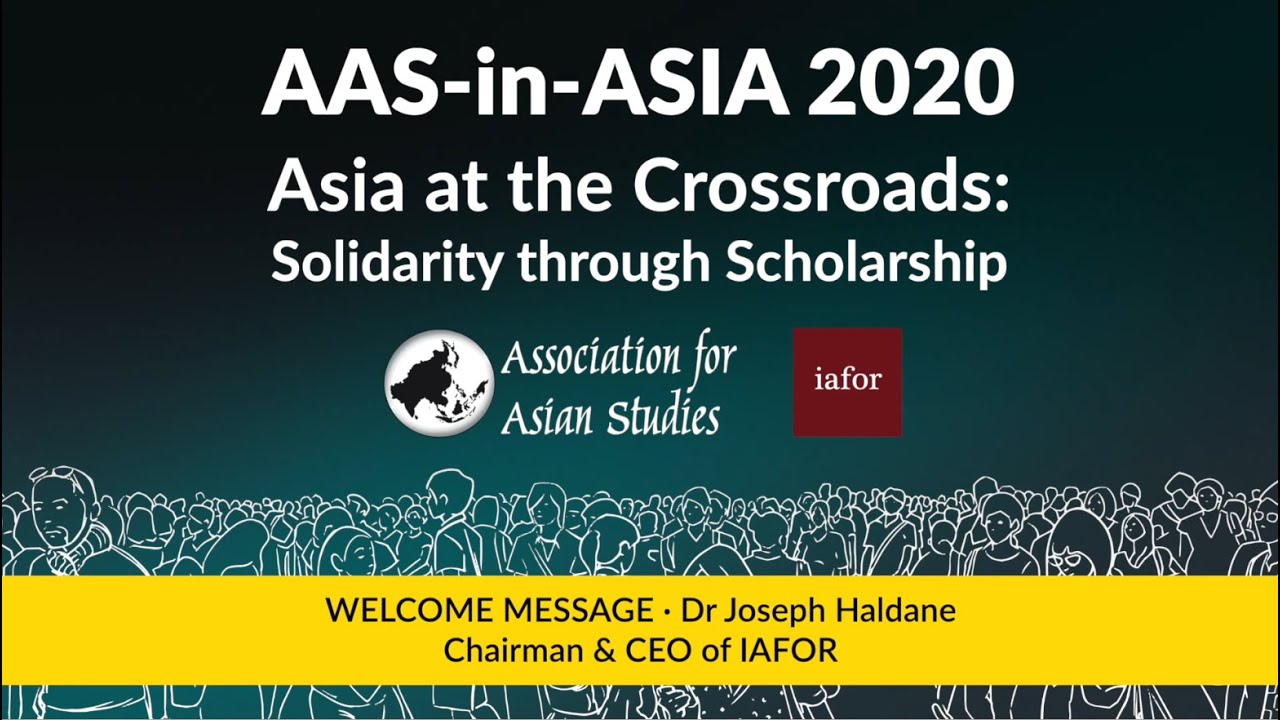 AAS-in-Asia 2020: Welcome from Dr Joseph Haldane, IAFOR
