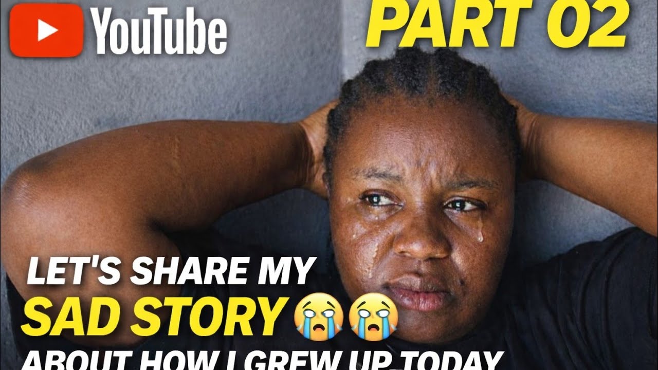 ZIMBABWEANS// LET'S SHARE MY SAD SAD STORY HOW I GREW UP PART 02