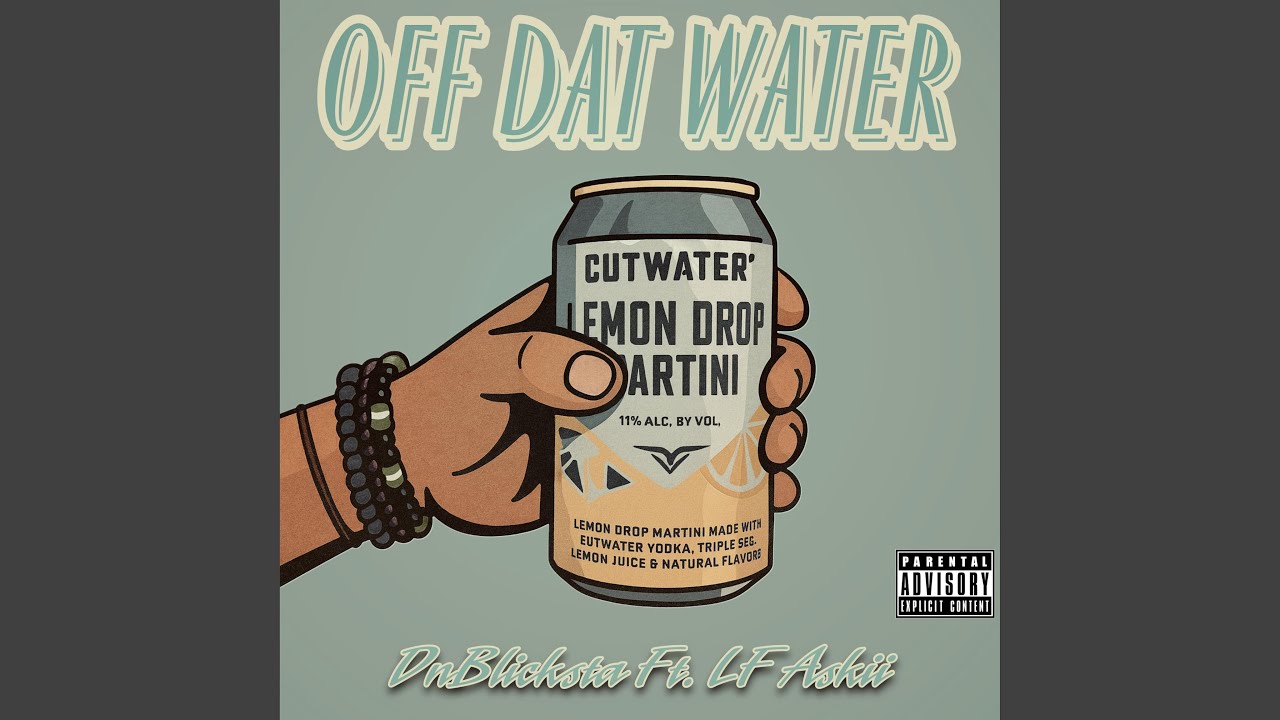 Off Dat Water (feat. LF Askii)