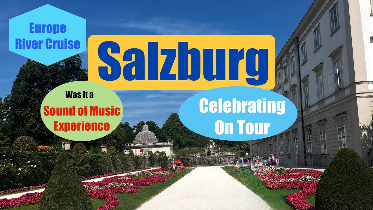 Linz - Salzburg with a touch of the Sound of Music
