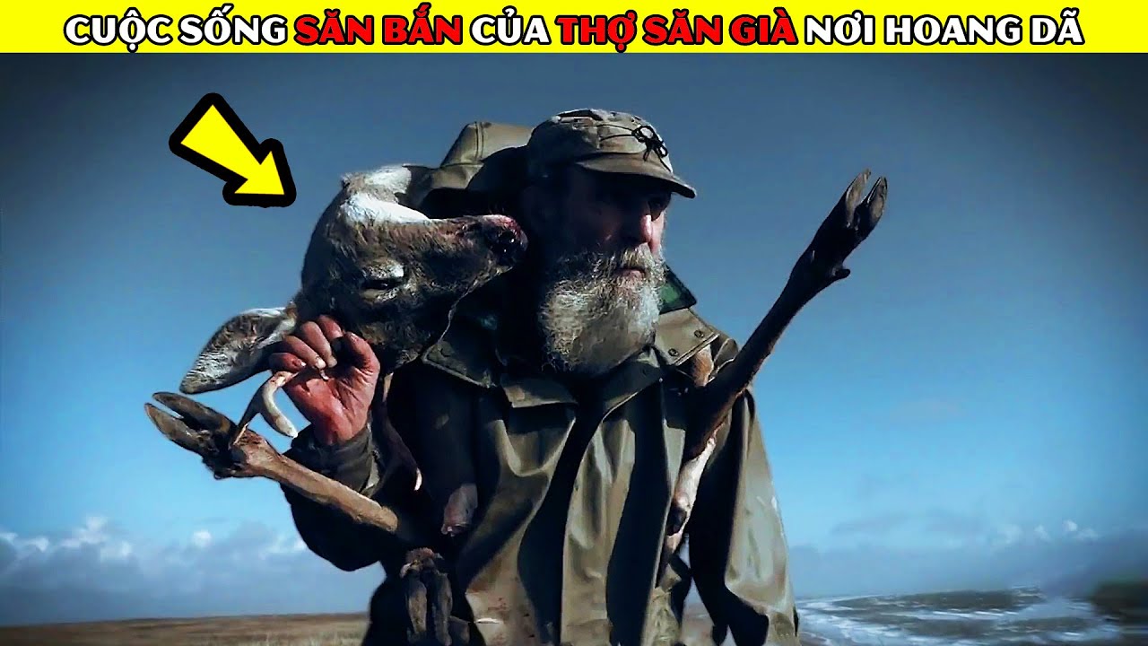 Cuộc Sống Săn Bắn Của Thợ Săn Gi&agrave; Nơi Hoang D&atilde; | LFreeze ST
