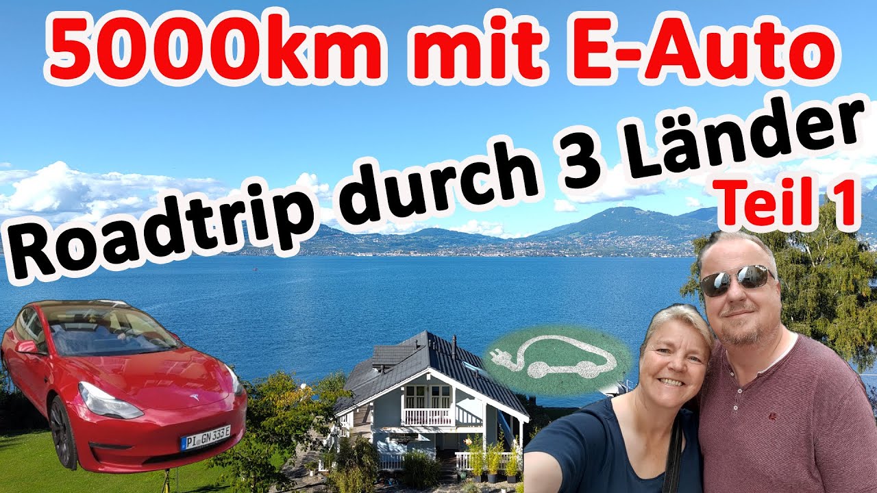 E-Auto auf Langstrecke kannste vergessen?  5000 km RoadtripTeil 1: Ladestrategie und Kosten