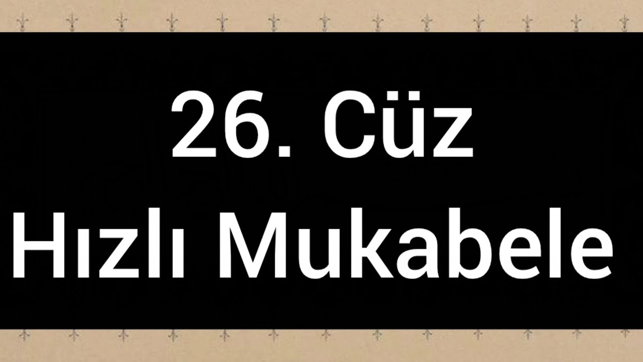 26. Cüz Hızlı Mukabele 