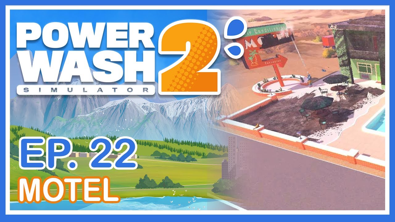 PowerWash Simulator 2 | Ep. 22 | Cleaning the Motel