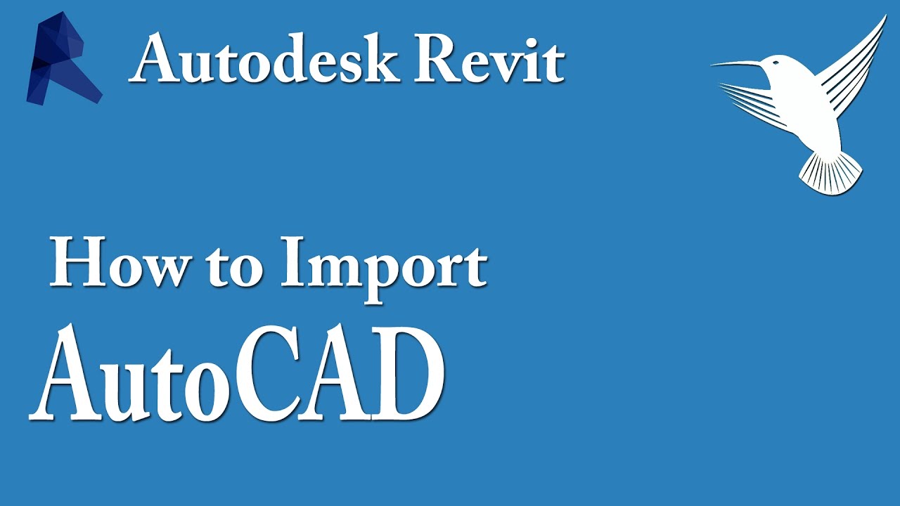 How To Import AutoCAD file into Revit - Video Tutorial