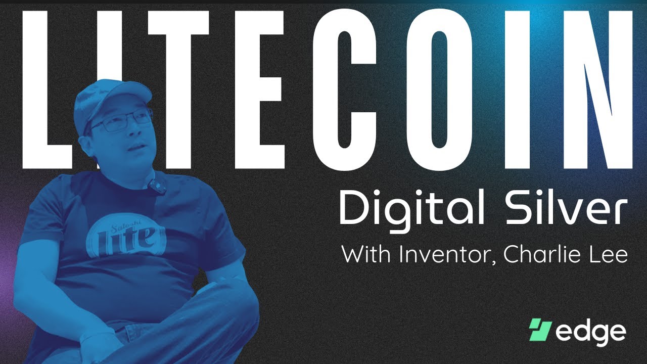 Litecoin: Digital Silver with Charlie Lee