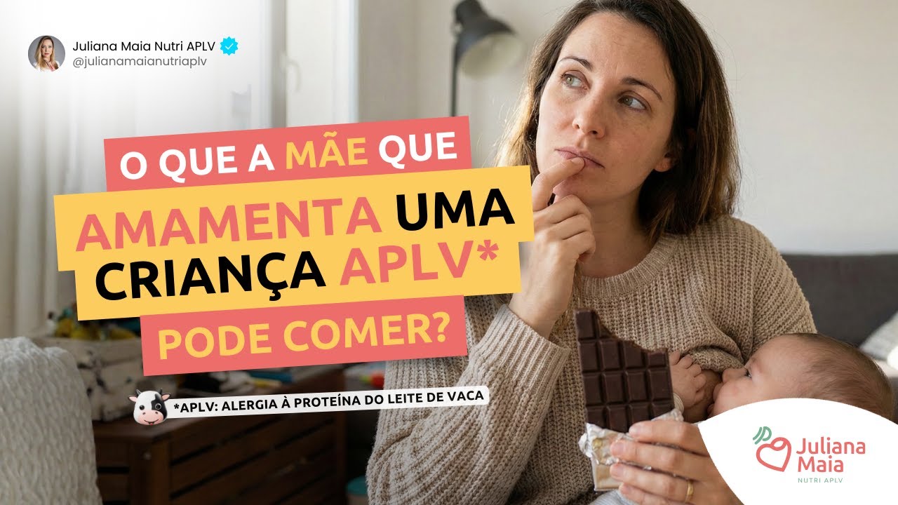 LIVE 47 - O que a mãe que amamenta uma criança APLV pode comer?