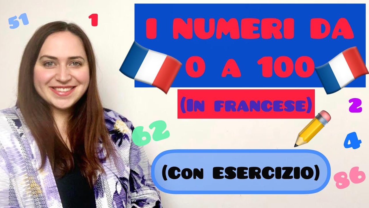 I NUMERI da 0 a 100 in FRANCESE 🇫🇷 (Lettura + esercizio)