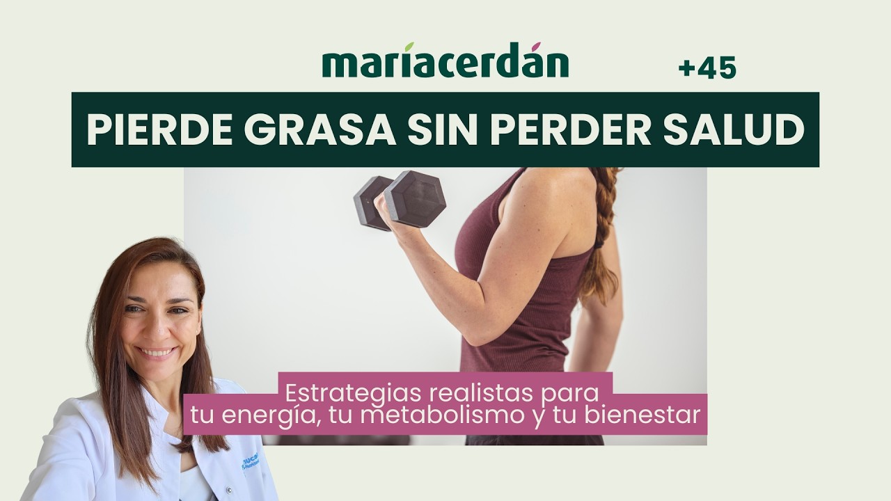 Cómo perder grasa a partir de los 45 (perimenopausia/menopausia) sin dietas estrictas