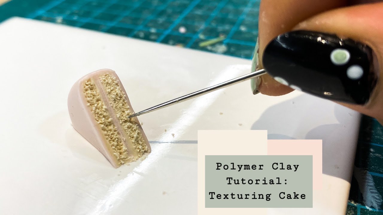 Polymer Clay Tutorial: Texturing Cake