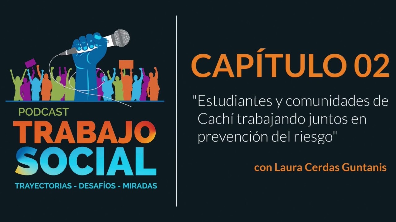 EP02 T1: Estudiantes y comunidades de Cachí trabajando juntos en prevención del riesgo