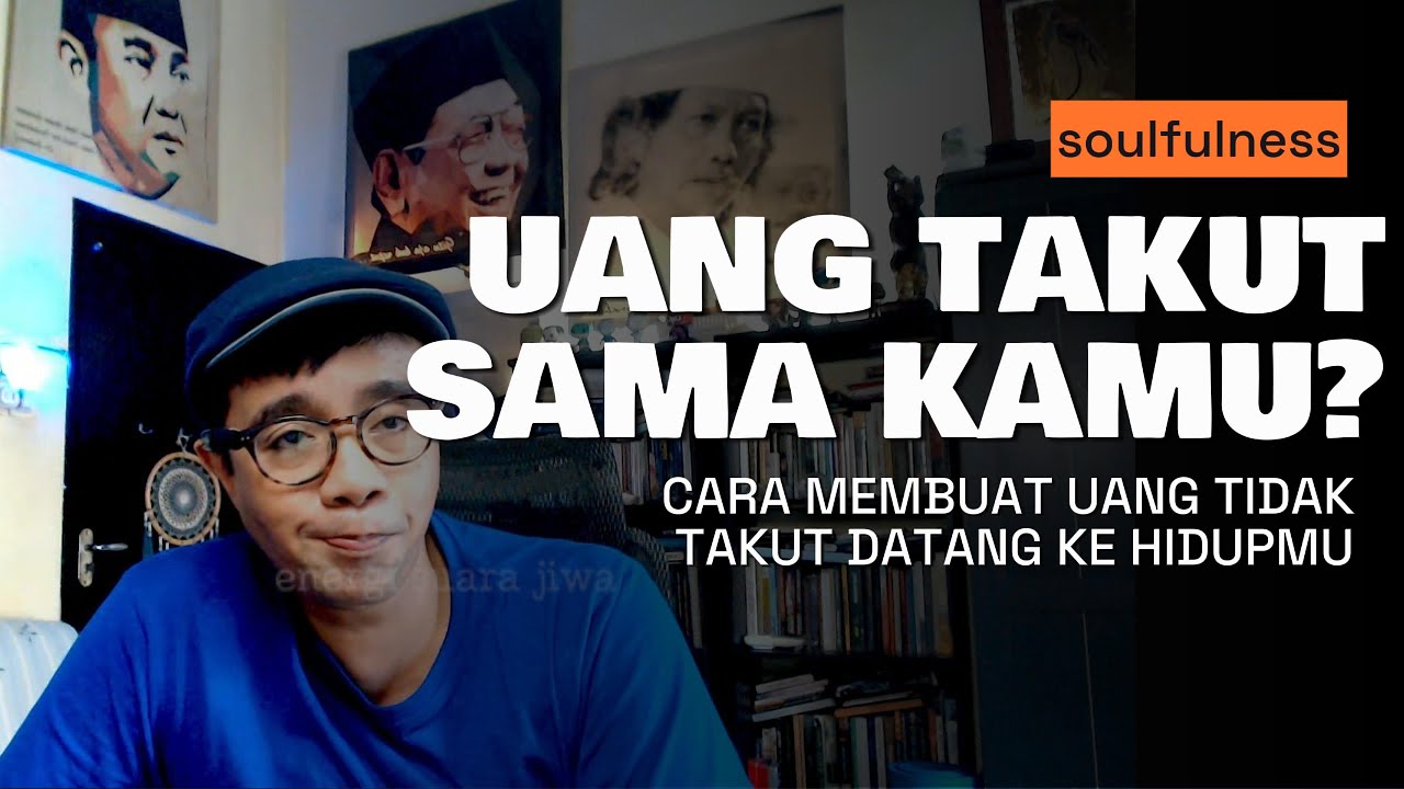 Cara Membuat Uang Tidak Takut Datang Ke Hidupmu | Energi Suara Jiwa