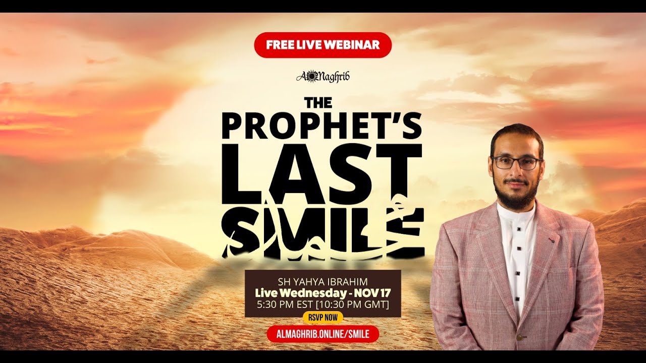 [Emotional] The Prophet's Last Smile | Shaykh Yahya Ibrahim