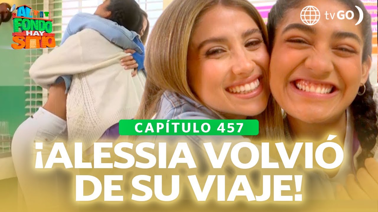 Al Fondo hay Sitio 11: Alessia volvió de su viaje (Capítulo n°457)