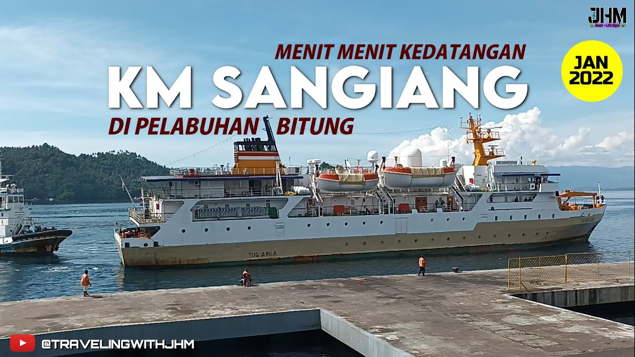 MENIT MENIT KEDATANGAN KM SANGIANG DI PELABUHAN BITUNG #travelingwithjhm #kmsangiang #kapalpelni