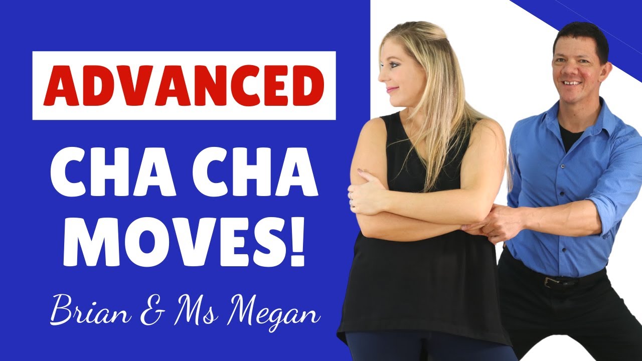 ADVANCED CHA CHA MOVES for Social Dancers