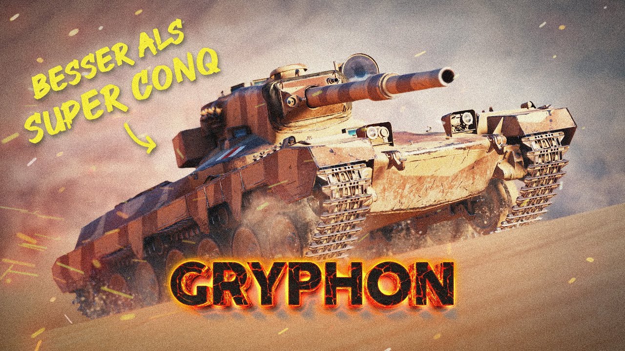 Wenn Super Conqueror nicht stark genug ist.. GRYPHON  [World of Tanks]